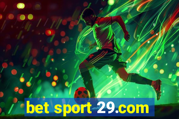 bet sport 29.com